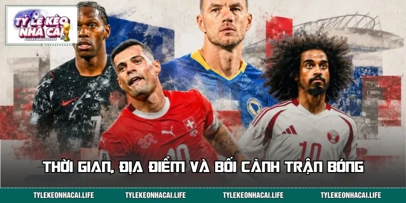 Thời gian, địa điểm và bối cảnh trận Croatia - Ghana